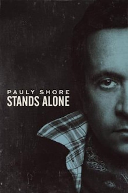 Постер Pauly Shore Stands Alone